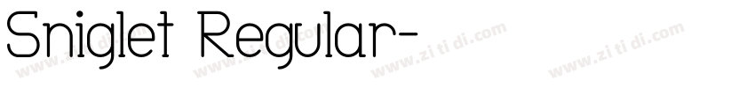 Sniglet Regular字体转换